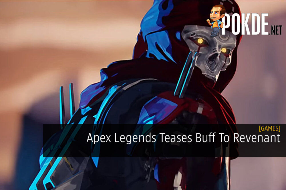 Apex Legends Teases Buff To Revenant 31