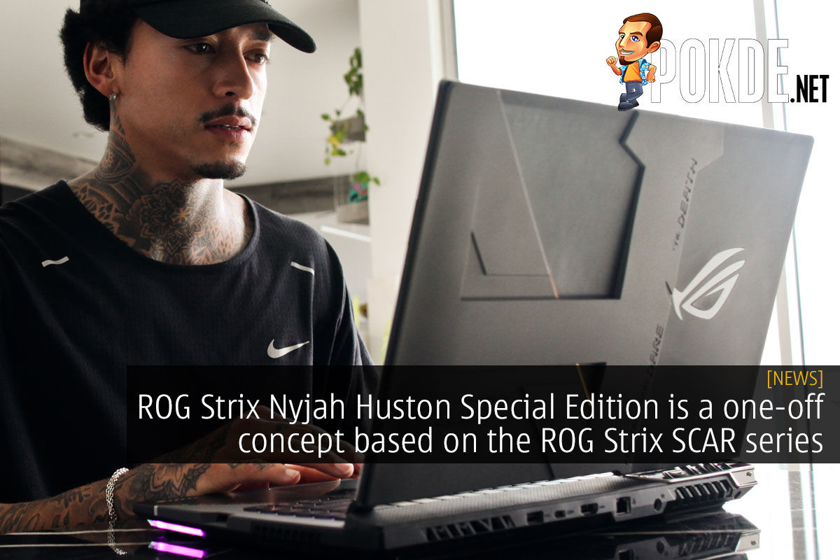 ROG Strix Nyjah Huston Special Edition is a one-off concept based on the  ROG Strix SCAR series - Pokde.Net