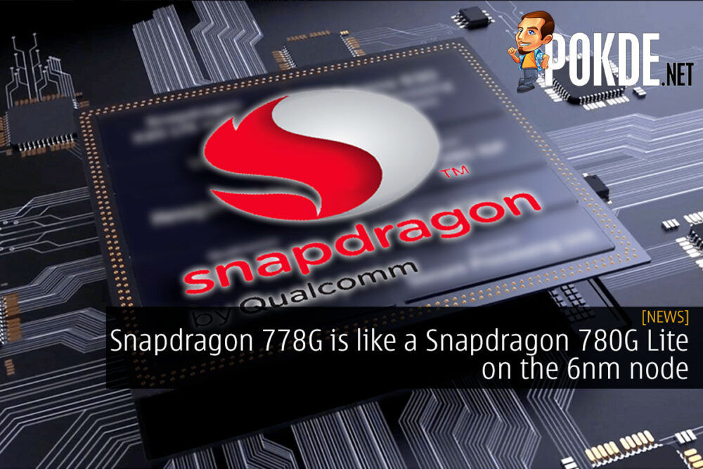 Snapdragon 778G 6nm node cover