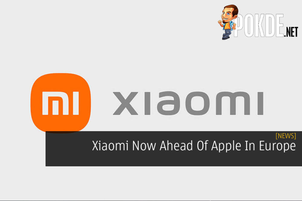 Xiaomi Now Ahead Of Apple In Europe 31