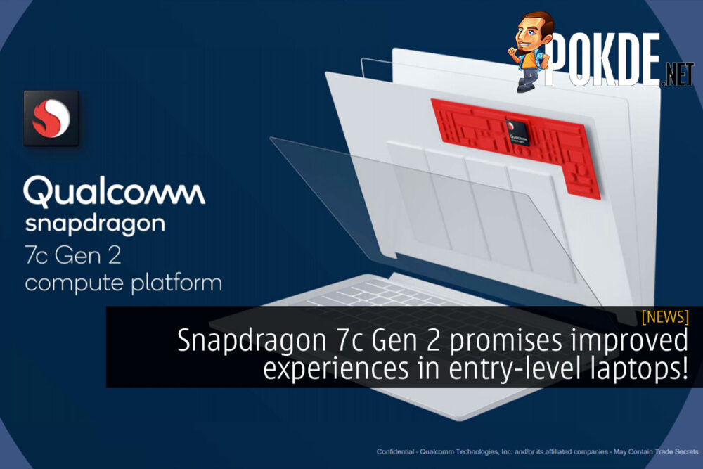 Snapdragon 7c Gen 2 promises improved experiences in entry-level laptops! 26