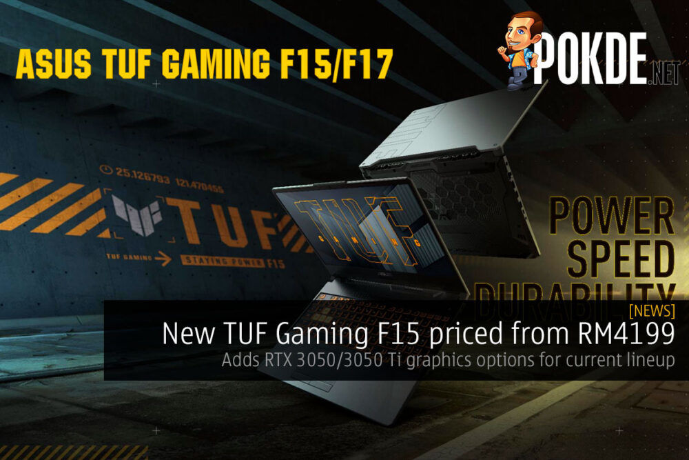 New TUF Gaming F15 priced from RM4199, new RTX 3050/3050 Ti graphics options for current lineup 27