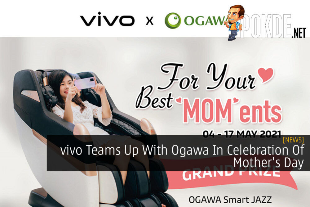 vivo Teams Up With Ogawa In Celebration Of Mother's Day 25