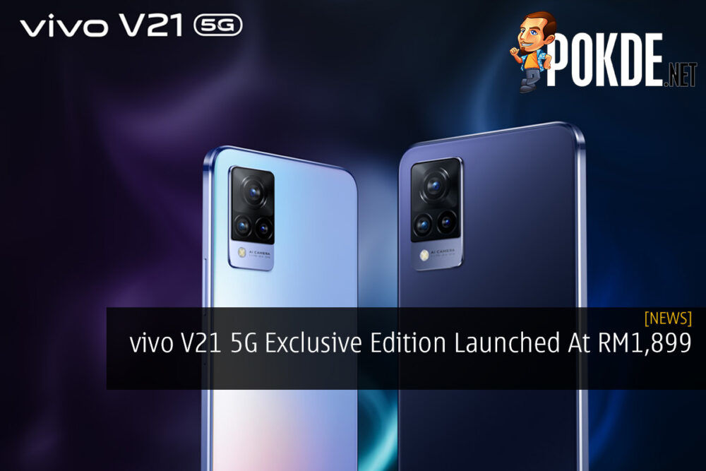 vivo V21 5G Exclusive Edition Launched At RM1,899 26