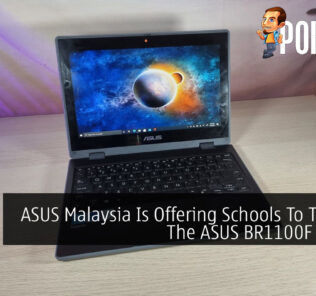 ASUS Malaysia Is Offering Schools To Test Out The ASUS BR1100F Laptop 35