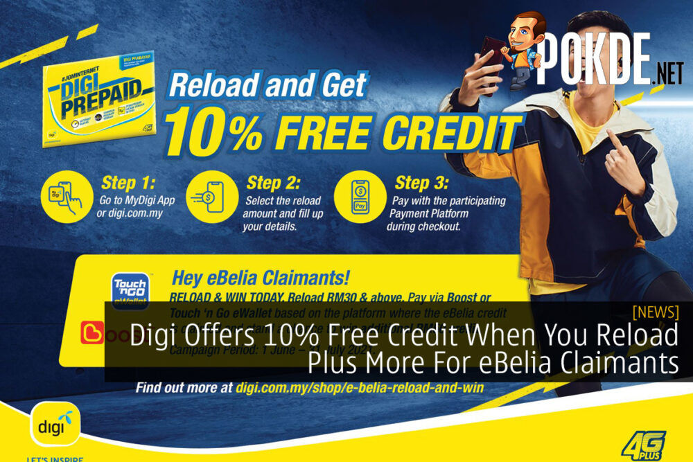 Digi Offers 10% Free Credit When You Reload Plus More For eBelia Claimants 31