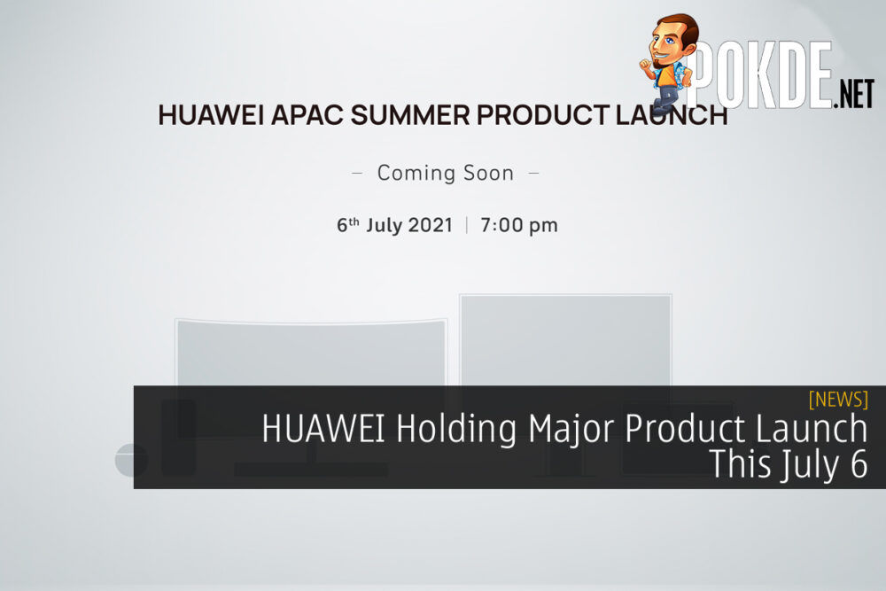 HUAWEI Product Launch July 6 cover