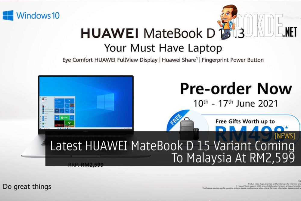 Latest HUAWEI MateBook D 15 Variant Coming To Malaysia At RM2,599 20