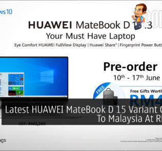 Latest HUAWEI MateBook D 15 Variant Coming To Malaysia At RM2,599 79