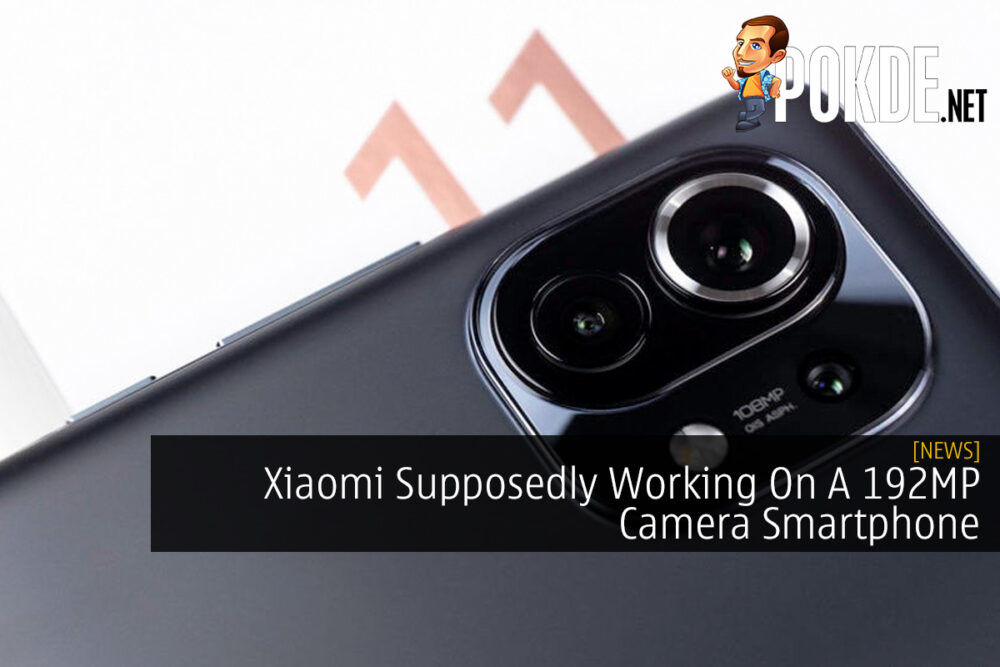 Xiaomi Supposedly Working On A 192MP Camera Smartphone 31