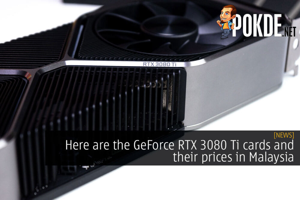 geforce rtx 3080 ti price malaysia cover