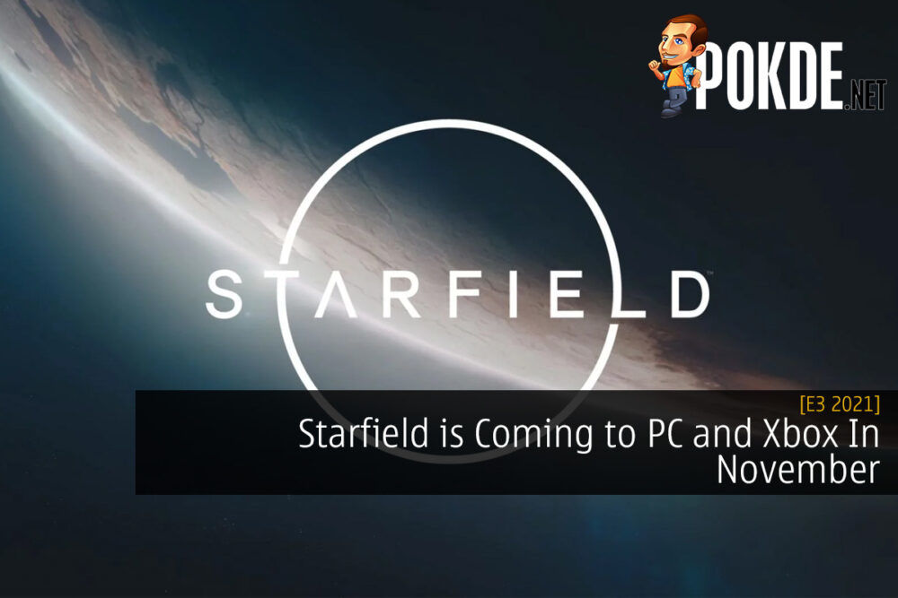 [E3 2021] Starfield is Coming to PC and Xbox In November