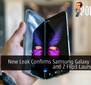 New Leak Confirms Samsung Galaxy Z Fold3 and Z Flip3 Launch Date