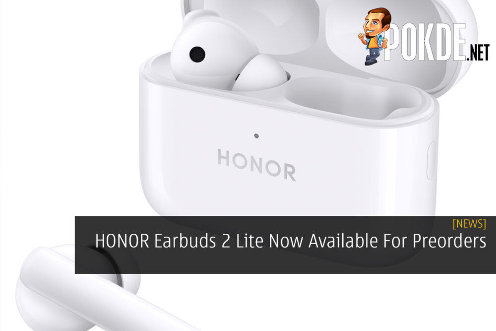 HONOR Earbuds 2 Lite Now Available For Preorders 28