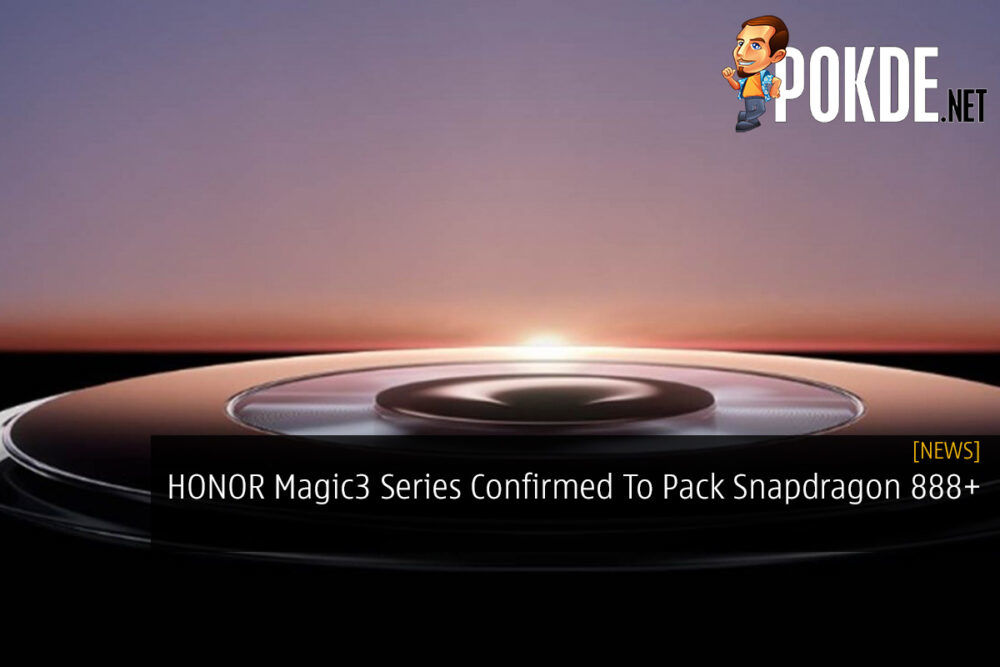 HONOR Magic3 Series Confirmed To Pack Snapdragon 888+ 31