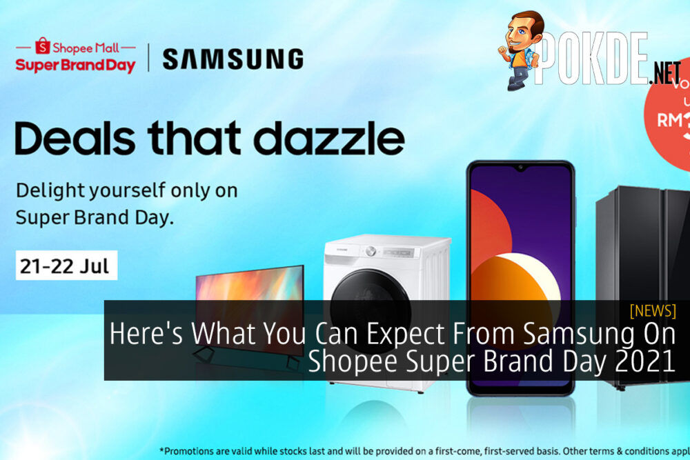 Here's What You Can Expect From Samsung On Shopee Super Brand Day 2021 27