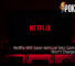 Netflix Will Soon Venture Into Games But Won't Charge Users 37