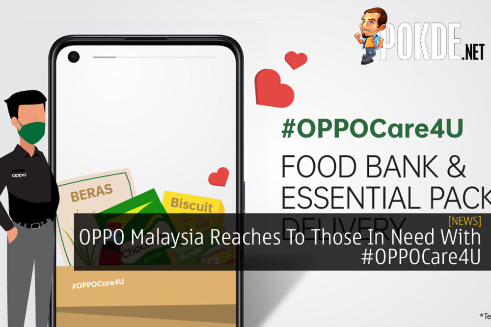 OPPO Malaysia Reaches To Those In Need With #OPPOCare4U 23