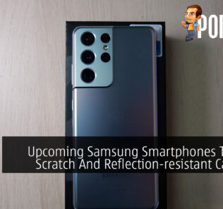 Upcoming Samsung Smartphones To Have Scratch And Reflection-resistant Cameras 20
