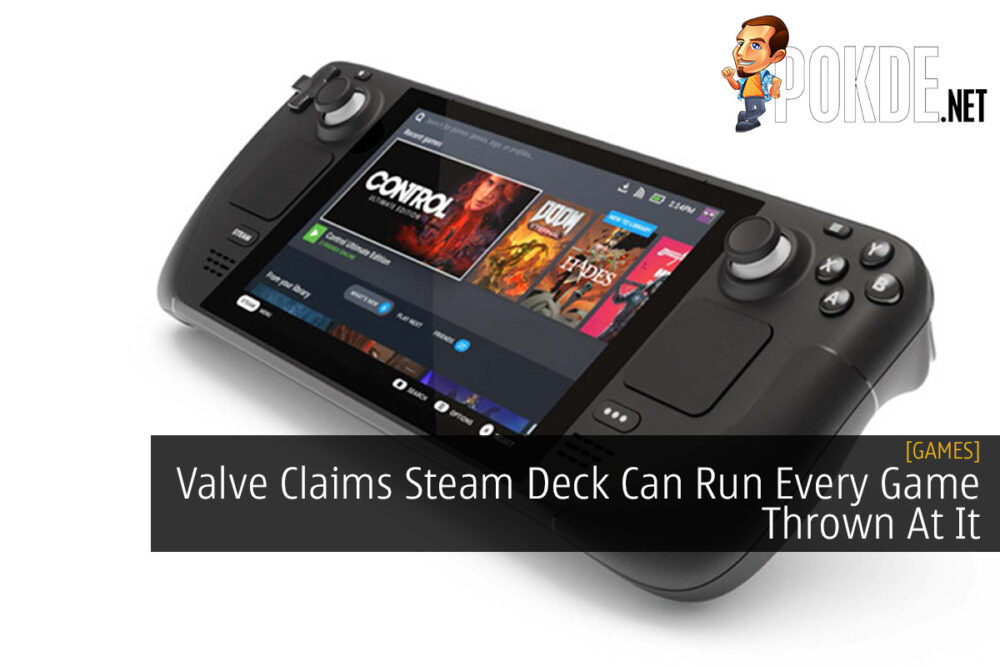 Valve Claims Steam Deck Can Run Every Game Thrown At It 27