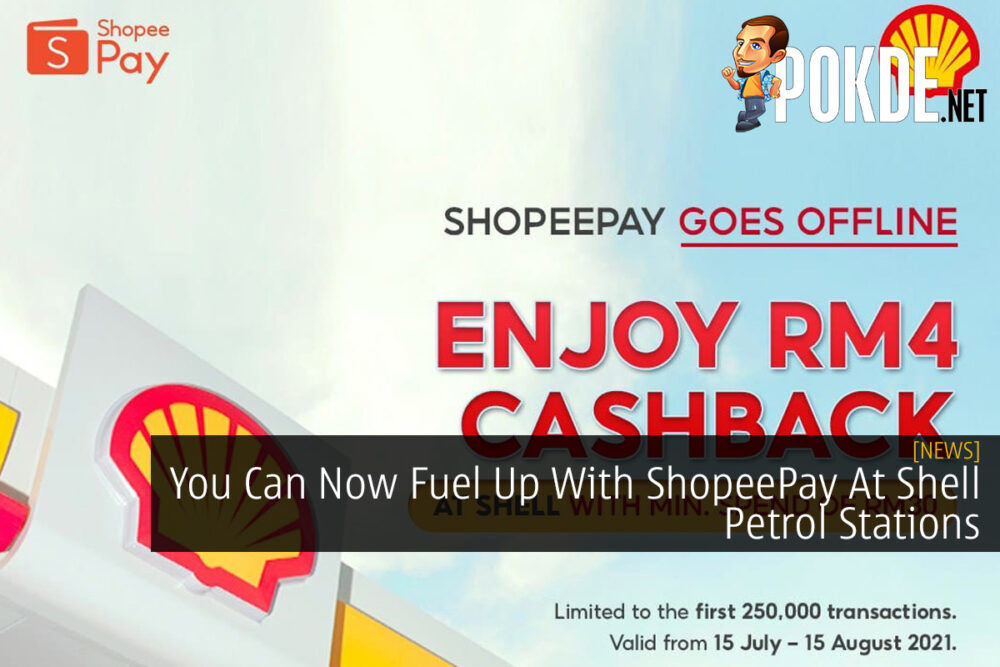 You Can Now Fuel Up With ShopeePay At Shell Petrol Stations 26