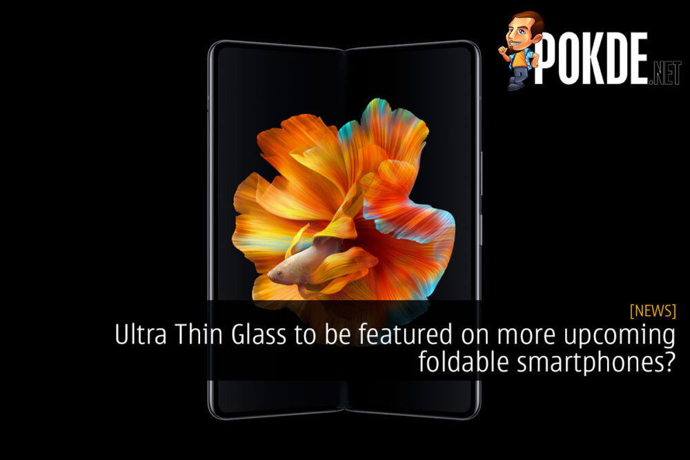 Ultra Thin Glass to be featured on more upcoming foldable smartphones? 29