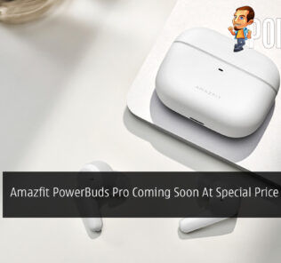 Amazfit PowerBuds Pro Coming Soon At Special Price Of RM639 33