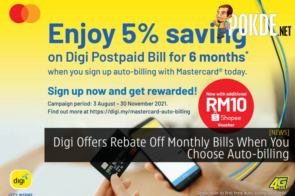 Digi Offers Rebate Off Monthly Bills When You Choose Auto-billing 20