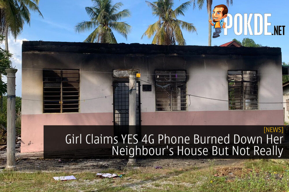 Girl Claims YES 4G Phone Burned Down Her Neighbour's House But Not Really 31