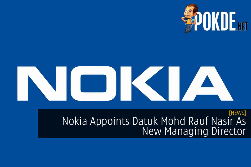 Nokia Datuk Mohd Rauf Nasir New Managing Director cover