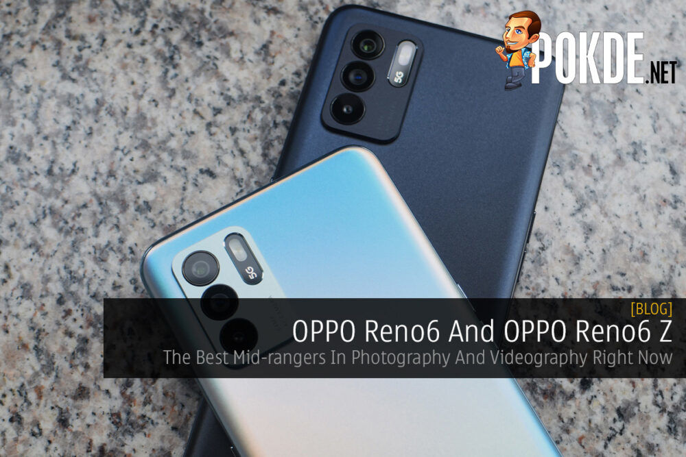 OPPO Reno6 And OPPO Reno6 Z — The Best Mid-rangers In Photography And Videography Right Now 31