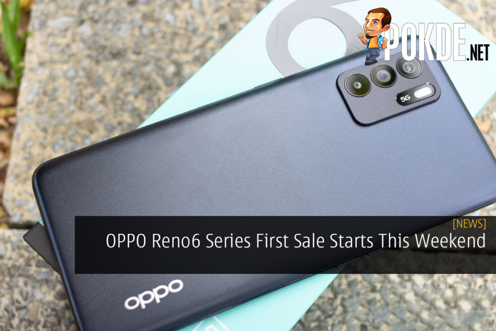 OPPO Reno6 Series First Sale Starts This Weekend 22