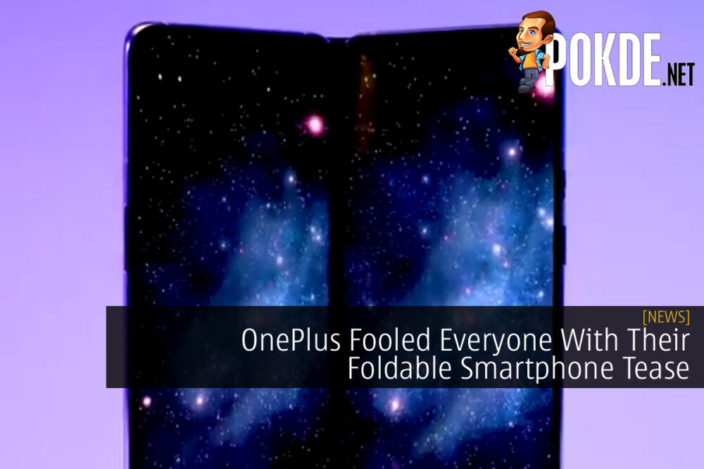 OnePlus Fooled Everyone With Their Foldable Smartphone Tease 28