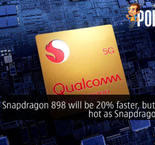 Snapdragon 898 will be 20% faster, but just as hot as Snapdragon 888? 21
