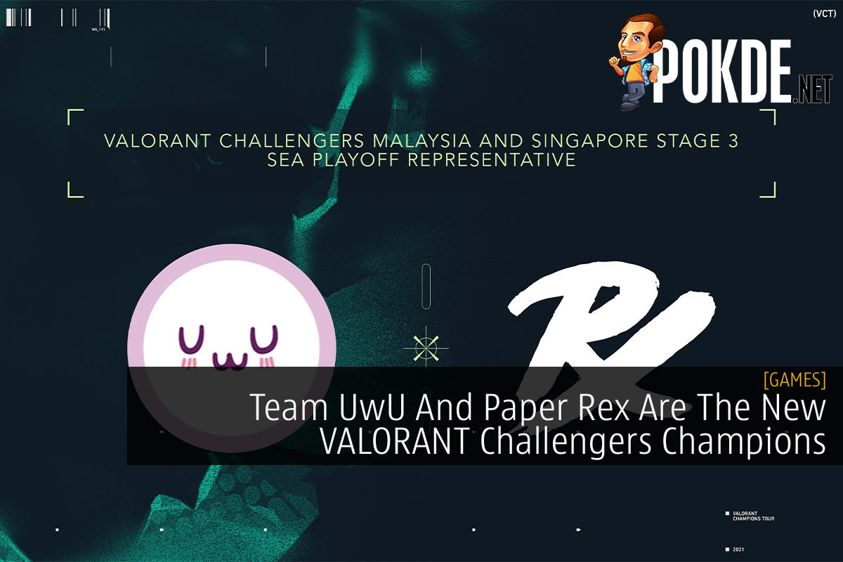 Team UwU and Paper Rex VALORANT Challengers Malaysia and Singapore champions cover