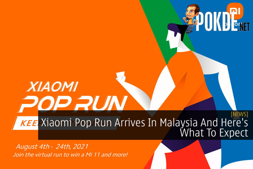 Xiaomi Pop Run Arrives In Malaysia And Here's What To Expect 28