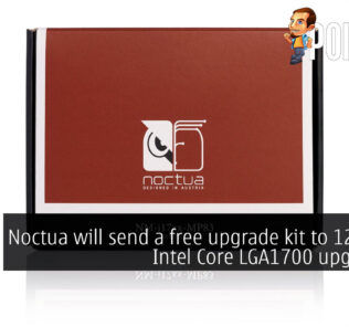Noctua will send a free upgrade kit to 12th Gen Intel Core LGA1700 upgraders! 24