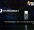 Thunderbolt 5 specs accidentally leaked by Intel VP 33