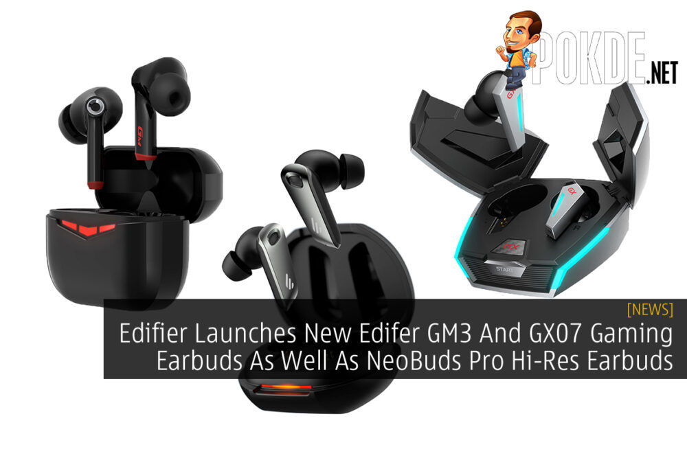 Edifier GM3, GX07, NeoBuds Pro cover