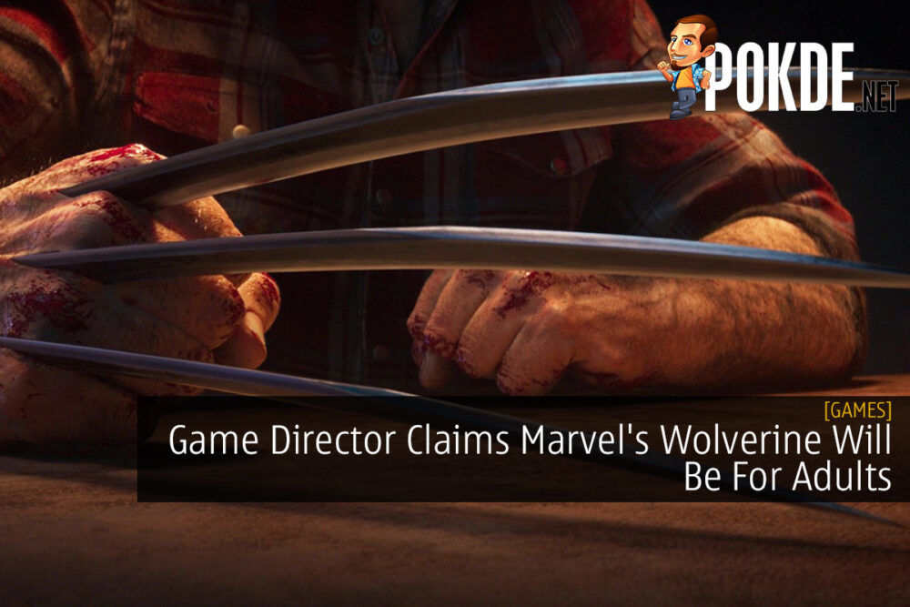 Game Director Claims Marvel's Wolverine Will Be For Adults 22