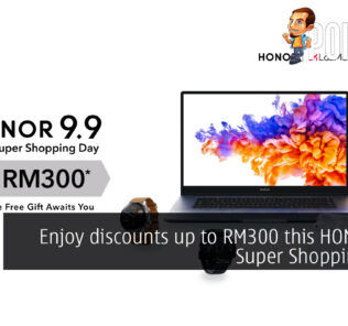 Enjoy discounts up to RM300 this HONOR 9.9 Super Shopping Day! 31