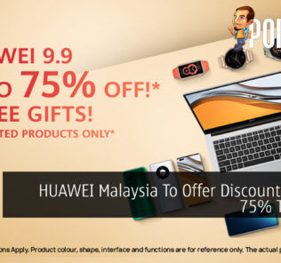 HUAWEI Malaysia To Offer Discounts Up To 75% This 9.9 29