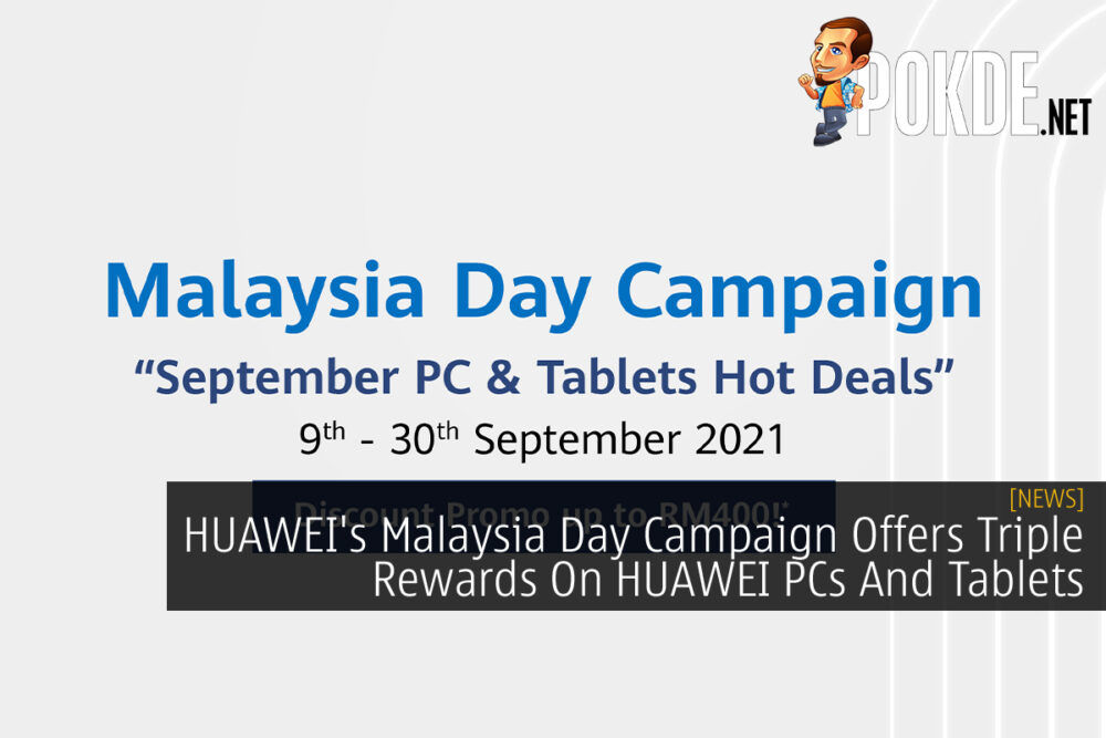 HUAWEI's Malaysia Day Campaign cover