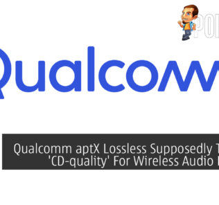 Qualcomm aptX Lossless Supposedly To Offer 'CD-quality' For Wireless Audio Devices 28