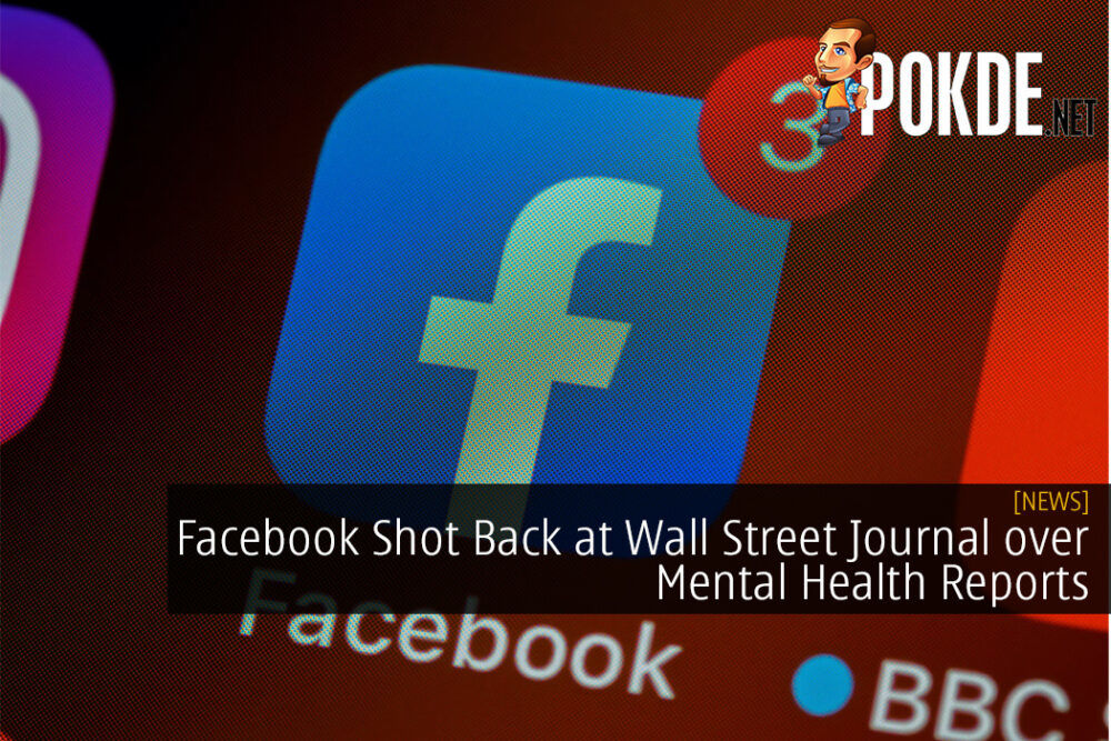 Facebook Shot Back at Wall Street Journal over Mental Health Reports