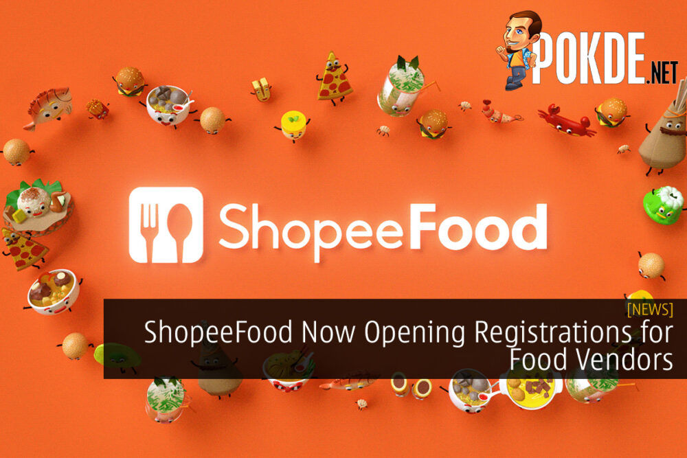 ShopeeFood Now Opening Registrations for Food Vendors