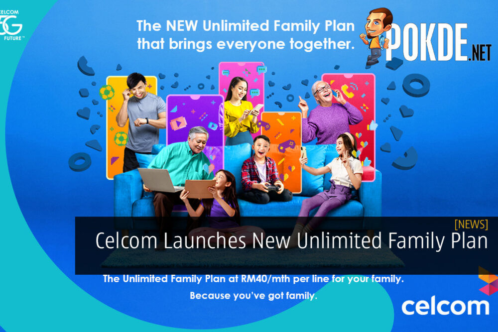 Celcom Launches New Unlimited Family Plan 29