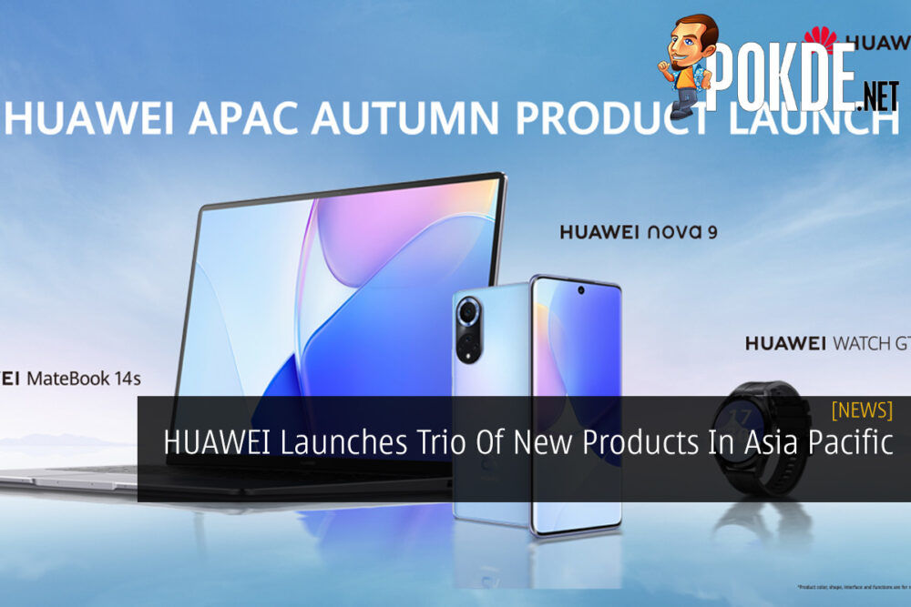 HUAWEI Launches Trio Of New Products In Asia Pacific 23