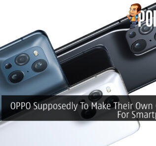OPPO Supposedly To Make Their Own Chipset For Smartphones 25