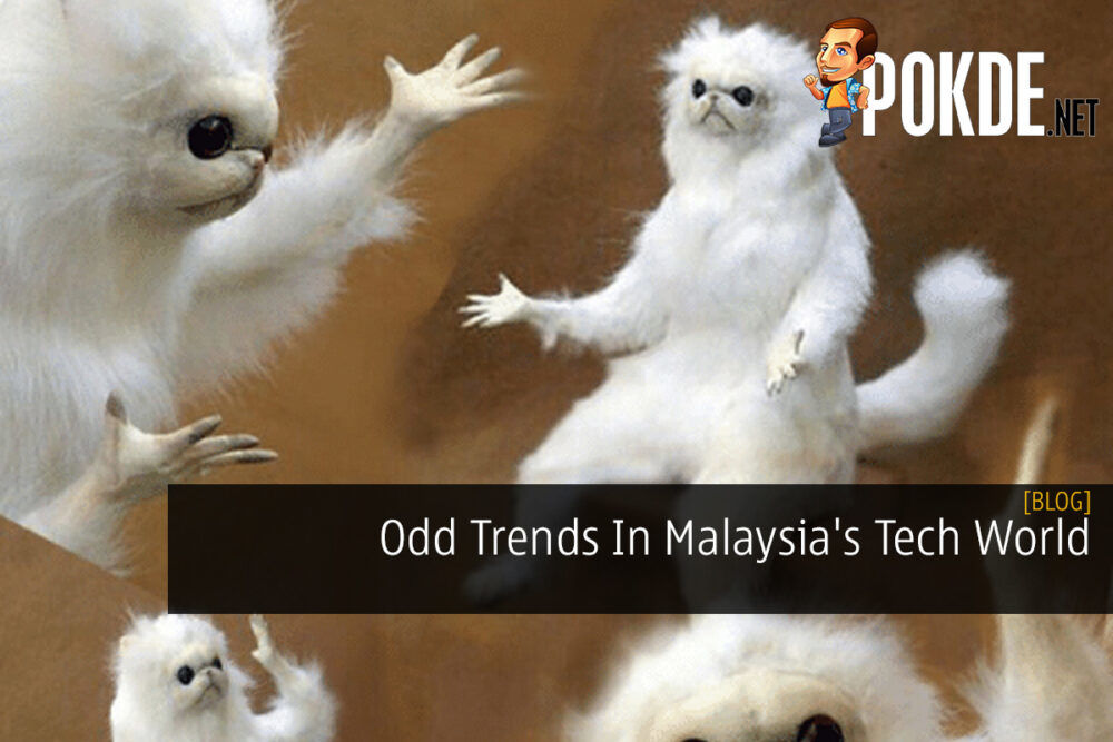 Odd Trends In Malaysia's Tech World 26